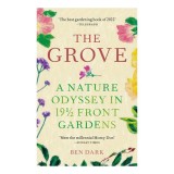 The grove: a nature odyssey in 19 1/2 front gardens
