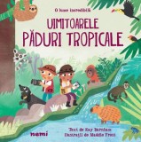 Cumpara ieftin Uimitoarele paduri tropicale. O lume incredibila/Kay Barnham, Maddie Frost