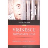 VISINESCU. TORTIONARUL UITAT-ANDREI MURARU-265124