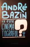 Andre Bazin - Ce este cinematograful ? (volumul I)