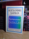 ALEXANDRU SAFRAN - INTELEPCIUNEA CABALEI , 1997 #