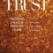 Trust: Mastering the Four Essential Trusts: Trust in Self, Trust in God, Trust in Others, Trust in Life