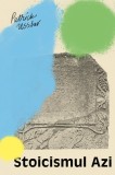 Stoicismul azi - Editura Seneca Lucius Annaeus