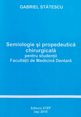 Semiologie Si Propedeutica Chirurgicala - Gabriel Statescu ,558858 foto