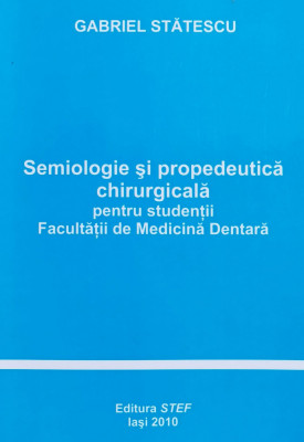 Semiologie Si Propedeutica Chirurgicala - Gabriel Statescu , X222 foto