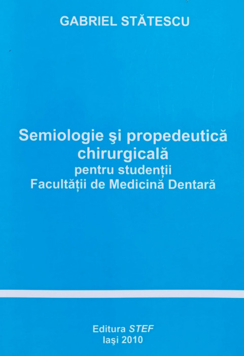 Semiologie Si Propedeutica Chirurgicala - Gabriel Statescu ,558858