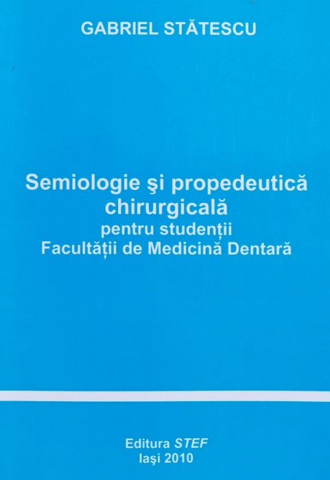 Semiologie Si Propedeutica Chirurgicala - Gabriel Statescu , X222