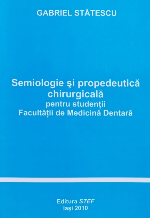 Semiologie Si Propedeutica Chirurgicala - Gabriel Statescu ,558858