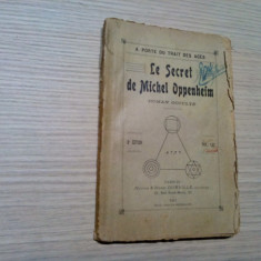 LE SECRET DE MICHEL OPPENHEIM - Roman Occulte - A. Porte du Trait des Ages -1911