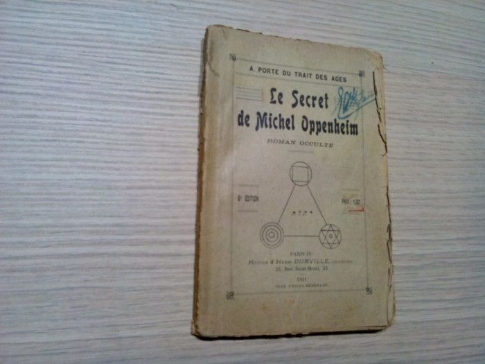 LE SECRET DE MICHEL OPPENHEIM - Roman Occulte - A. Porte du Trait des Ages -1911