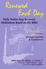 Renewed Each Day--Leviticus, Numbers &amp;amp; Deuteronomy: Daily Twelve Step Recovery Meditations Based on the Bible foto