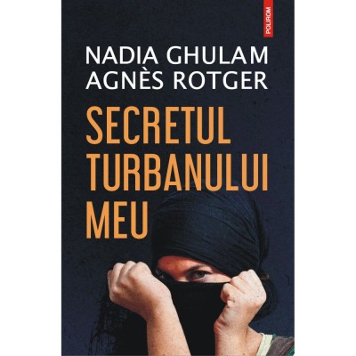 Secretul turbanului meu, Nadia Ghulam, Agnes Rotger foto