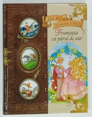 FRUMOASA CU PARUL DE AUR , POVESTI POPULARE , CD AUDIO INCLUS , 2010