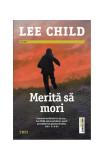 Merită să mori - Paperback brosat - Lee Child - Trei