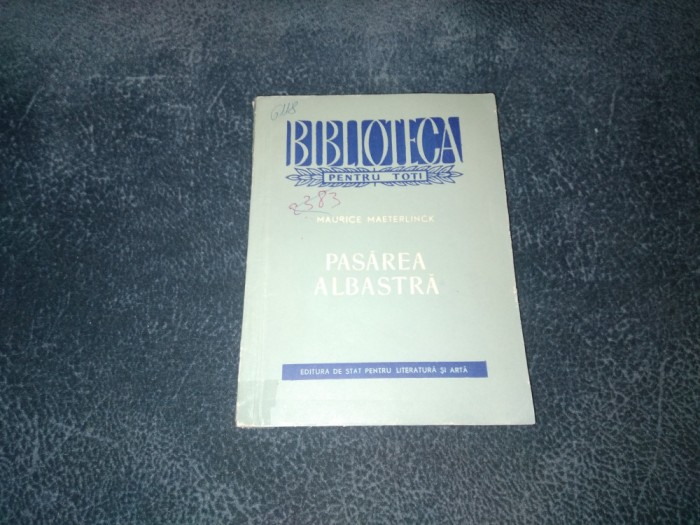 MAURICE MAETERLINCK - PASAREA ALBASTRA