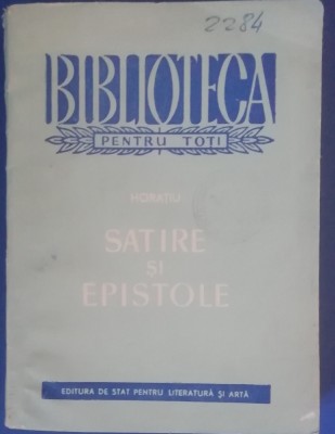 myh 48f - BPT - Horatiu - Satire si epistole - ed 1959 foto