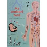 Az emberi test - Rejt&eacute;lyek &eacute;s &eacute;rdekess&eacute;gek az emberi testről - Cristina Peraboni