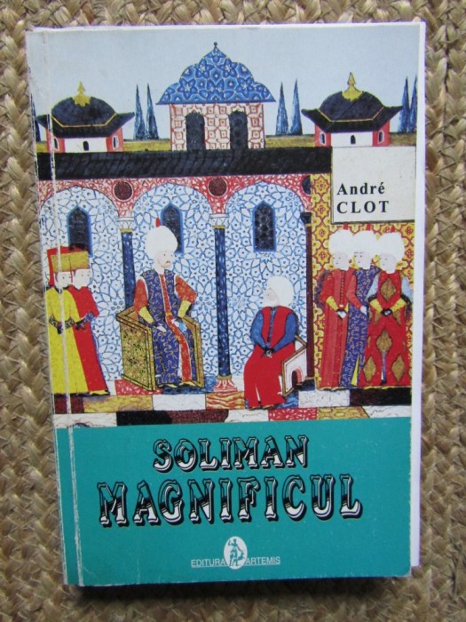 Andre Clot - Soliman Magnificul