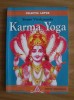 Karma Yoga - Swami Vivekananda (Lotus, 1999) - Spiritualitate, Ezoterism