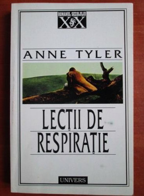 Lectii De Respiratie - Anne Tyler foto