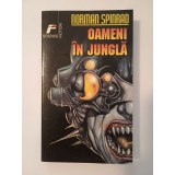 Norman Spinrad - Oameni &icirc;n junglă