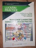 Management si marketing farmaceutic. Aplicatii practice- Catalina Daniela Stan, Magdalena Birsan