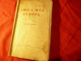 DI Suchianu - Amica mea , Europa - Ed. Casa Scoalelor 1939 , 272 pag