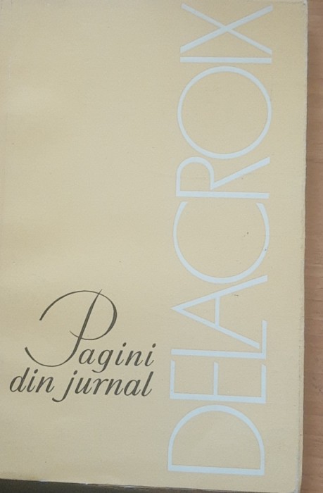 PAGINI DE JURNAL - DELACROIX, 1965