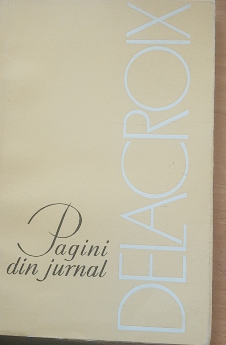 PAGINI DE JURNAL - DELACROIX, 1965