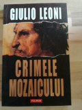 Crimele mozaicului- Giulio Leoni, Polirom