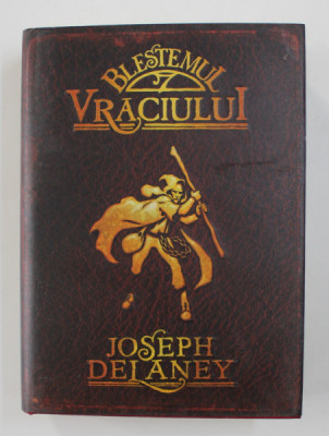 BLESTEMUL VRACIULUI de JOSEPH DELANEY , 2007 foto