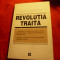 Ion Iliescu - Revolutia traita - Ed.1995-Redactia Publicatiilor pt.strainatate