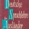 Deutsche Sprachlehre fur Auslander - Grundstufe, 1. Teil