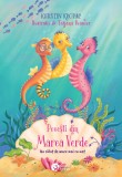 Povești din Marea Verde &ndash; Un căluț de mare mai cu moț - Editura Booklet