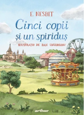Cinci Copii Si Un Spiridus , Edith Nesbit - Editura Art foto