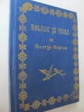 Balade si idile (editie princeps republicata in facsimil) - George Cosbuc