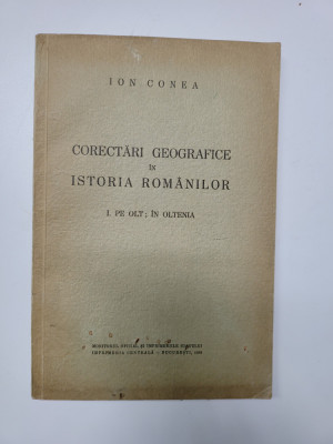 Ion Conea, Corectari Geografice in istoria Romanior, Pe Olt: in Oltenia, 1938 foto