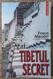 Tibetul secret - Fosco Maraini