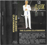 Casetă audio Richard Clayderman &lrm;&ndash; The Classic Clayderman, originală, Casete audio, Pop
