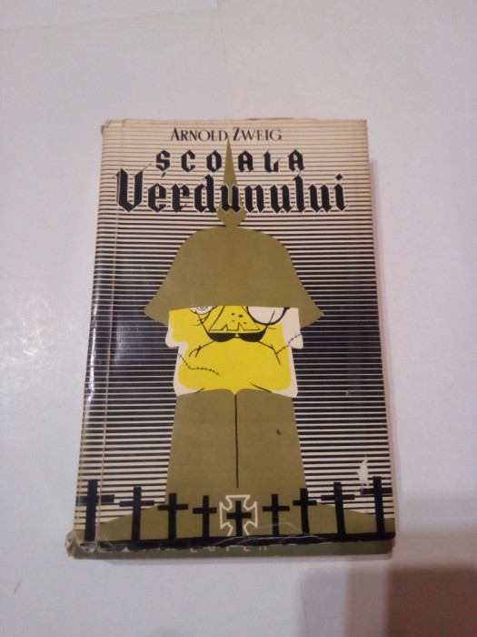 SCOALA VERDUNULUI ~ ARNOLD ZWEIG