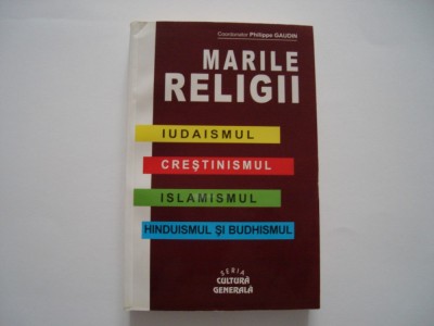 Marile religii - Philippe Gaudin foto