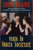 Viata in inalta societate, John Braine