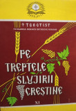 Teoctist - Pe treptele slujirii crestine, vol. XI (semnata)