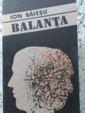Balanta - Ion Baiesu - Roman, Editura Minerva 1990, 252 Pagini, Coperta Necartonata