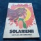 PATITA SILVESTRU - SOLARIENII