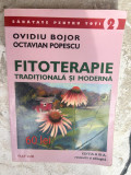 Ovidiu Bojor, Octavian Popescu - Fitoterapie tradițională și modernă