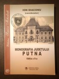Ion Diaconu (coord.) - Monografia județului Putna (ediția a II-a, 2013)
