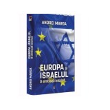 Europa si Israelul. O simbioza istorica - Andrei Marga