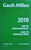 Gault&amp; Millau - Ghidul vinurilor romanesti / Guide to Romanian Wines 2019