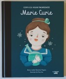 COPII CU VISURI INDRAZNETE , MARIE CURIE , ilustratii de FRAU ISA , text de MARIA ISABEL SANCHEZ VEGARA , 2024